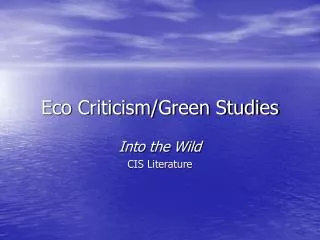 Eco Criticism/Green Studies
