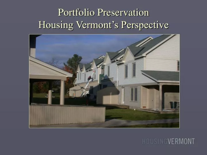 portfolio preservation housing vermont s perspective