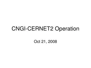 CNGI-CERNET2 Operation