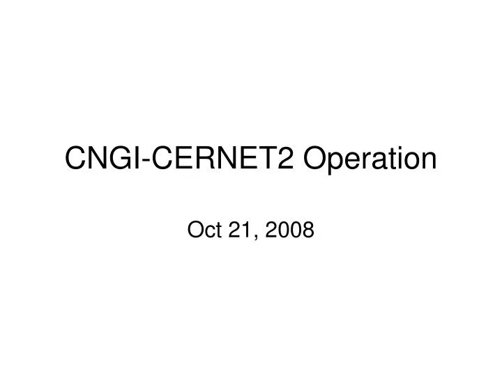cngi cernet2 operation