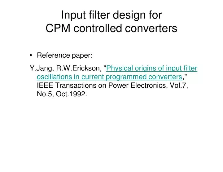 input filter design for cpm controlled converters