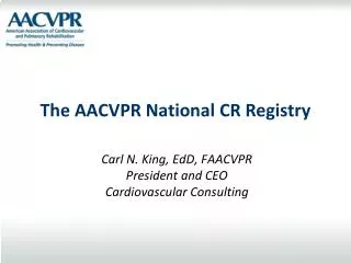 The AACVPR National CR Registry