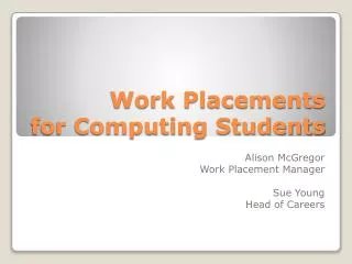 Work Placements for Computing Students