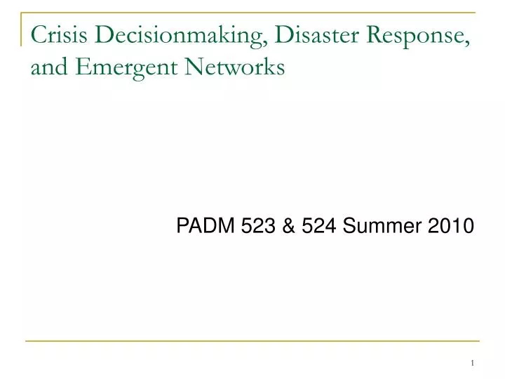 crisis decisionmaking disaster response and emergent networks