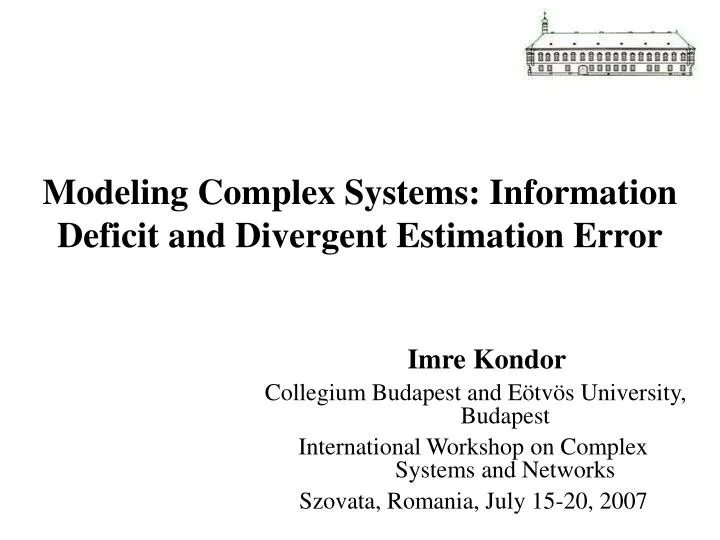 modeling complex systems information deficit and divergent estimation error