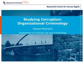 Studying Corruption: Organizational Criminology