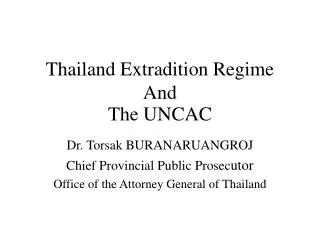 Thailand Extradition Regime And The UNCAC
