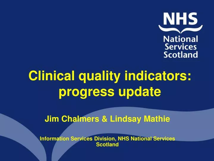 clinical quality indicators progress update