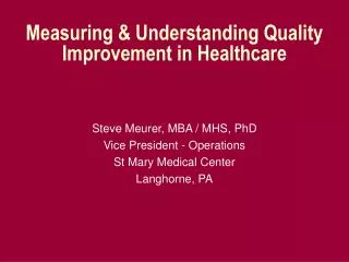 Measuring &amp; Understanding Quality Improvement in Healthcare