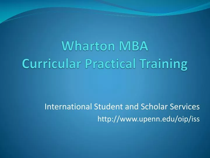 wharton mba curricular practical training