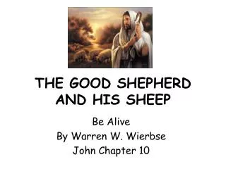 THE GOOD SHEPHERD AND HIS SHEEP