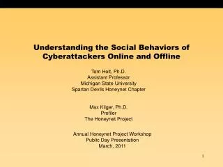 Understanding the Social Behaviors of Cyberattackers Online and Offline