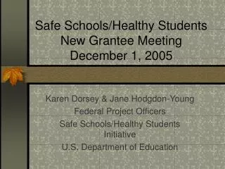 safe schools healthy students new grantee meeting december 1 2005