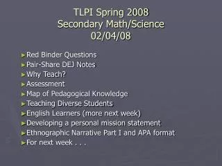 TLPI Spring 2008 Secondary Math/Science 02/04/08