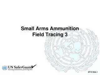 Small Arms Ammunition Field Tracing 3