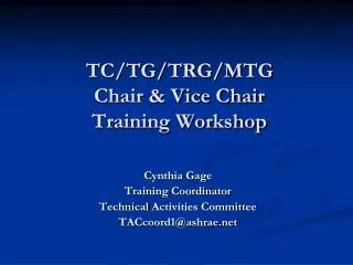 TC/TG/TRG/MTG Chair &amp; Vice Chair Training Workshop
