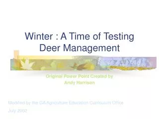 Winter : A Time of Testing Deer Management