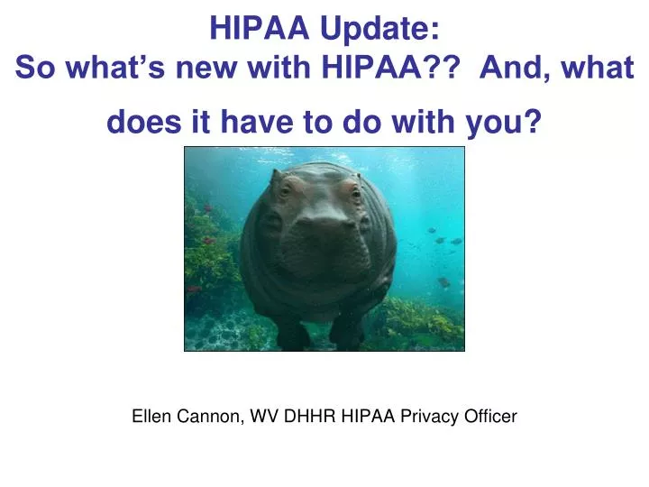 hipaa update so what s new with hipaa and what does it have to do with you
