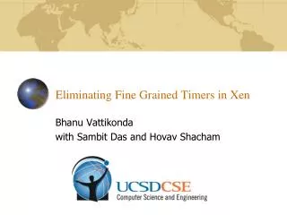 Eliminating Fine Grained Timers in Xen