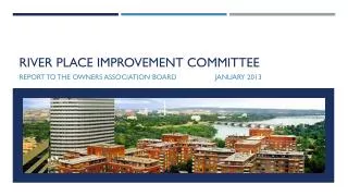 River place improvement committee
