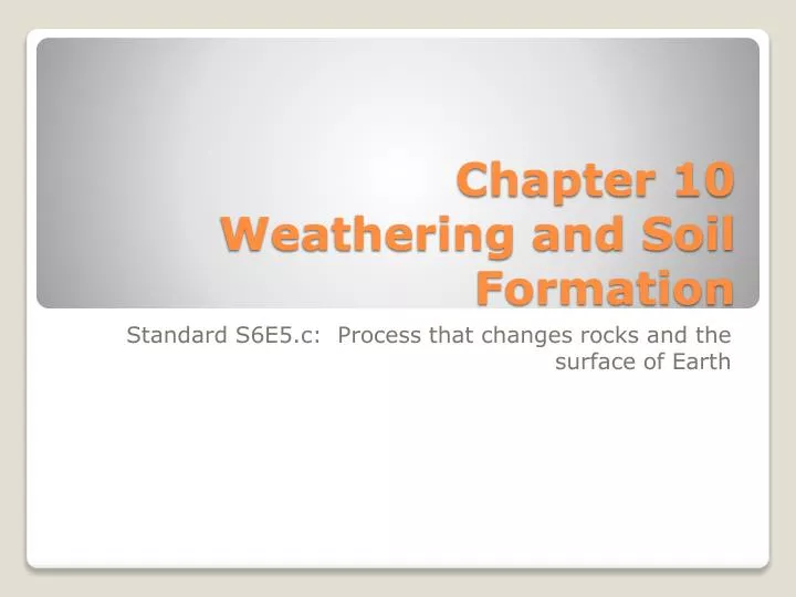 chapter 10 weathering and soil formation