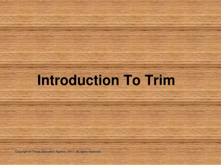 introduction to trim