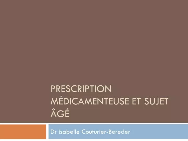 prescription m dicamenteuse et sujet g