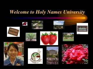 Welcome to Holy Names University