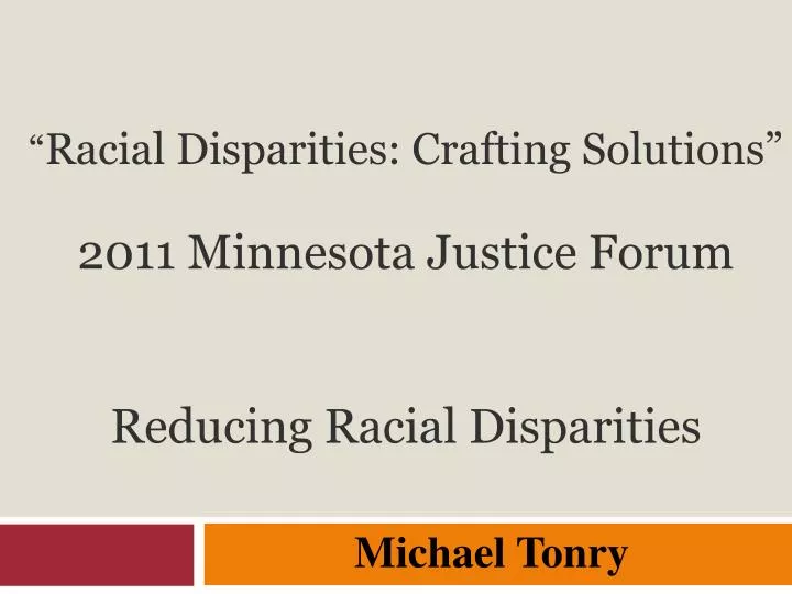 racial disparities crafting solutions 2011 minnesota justice forum reducing racial disparities