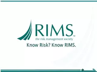 Know Risk? Know RIMS.