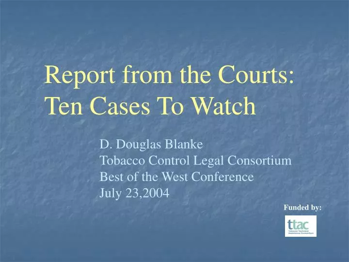 report from the courts ten cases to watch