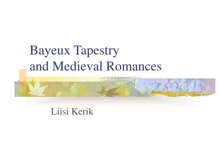 bayeux tapestry and medieval romances