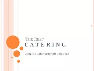the reef c a t e r i n g