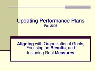 Updating Performance Plans Fall 2005