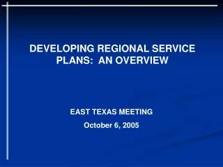 DEVELOPING REGIONAL SERVICE PLANS: AN OVERVIEW