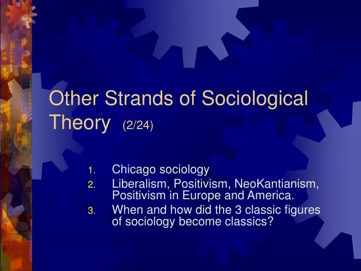 other strands of sociological theory 2 24