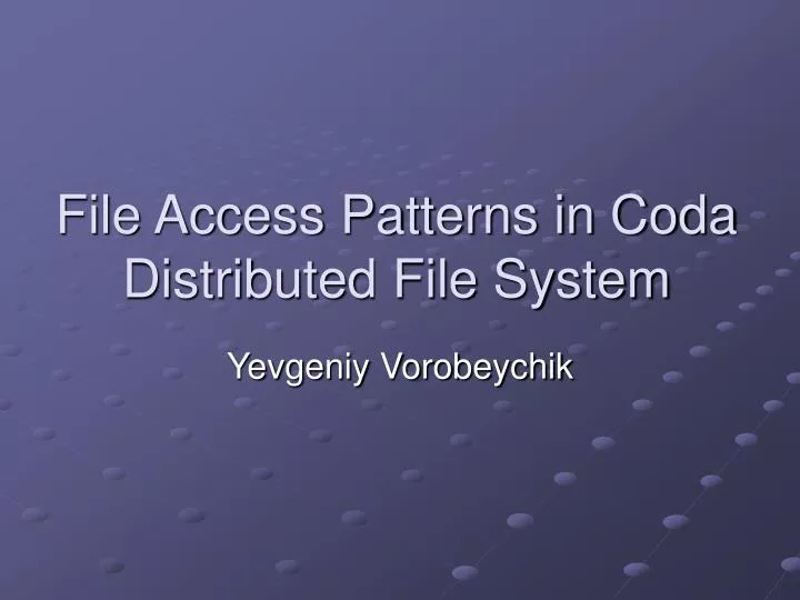 file access patterns in coda distributed file system