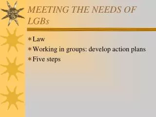 MEETING THE NEEDS OF LGBs