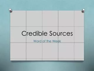 Credible Sources