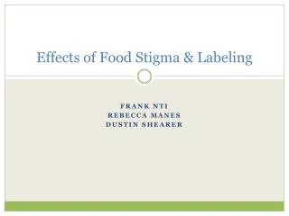 Effects of Food Stigma &amp; Labeling