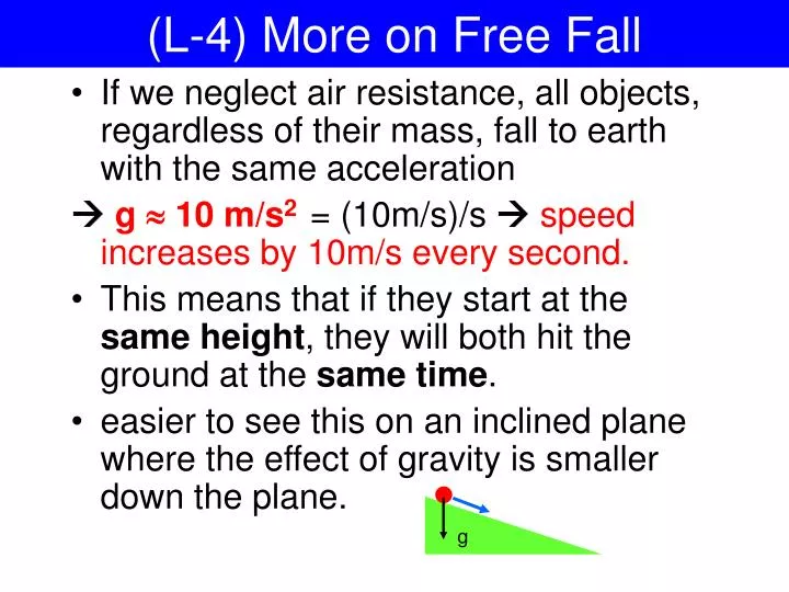 l 4 more on free fall