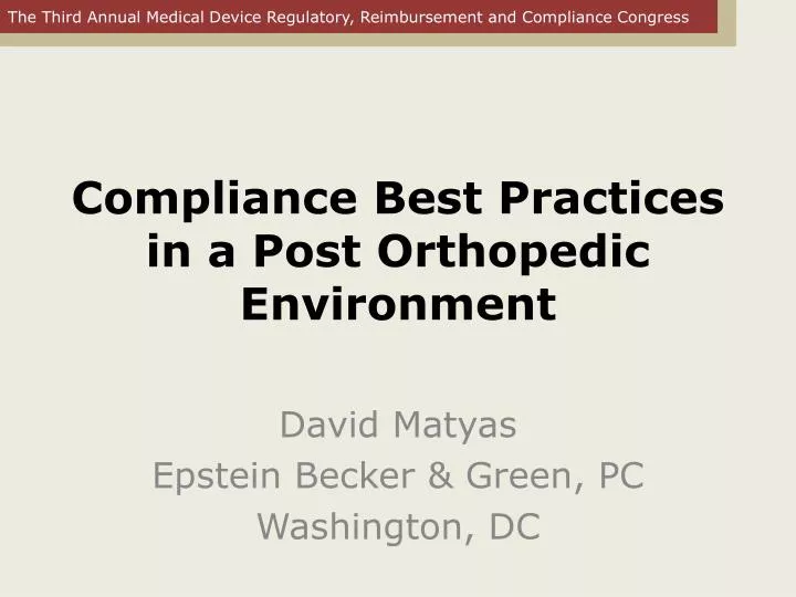 compliance best practices in a post orthopedic environment