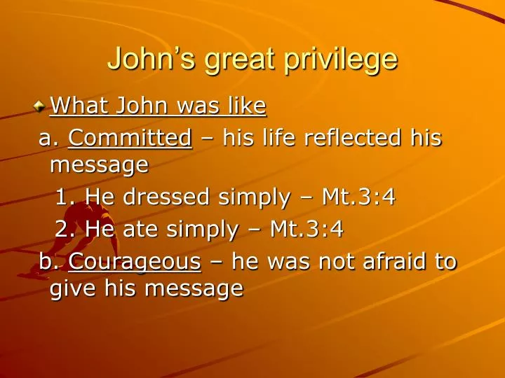 john s great privilege
