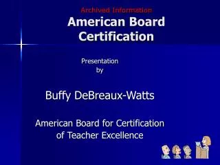 Archived Information American Board Certification
