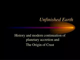 Unfinished Earth