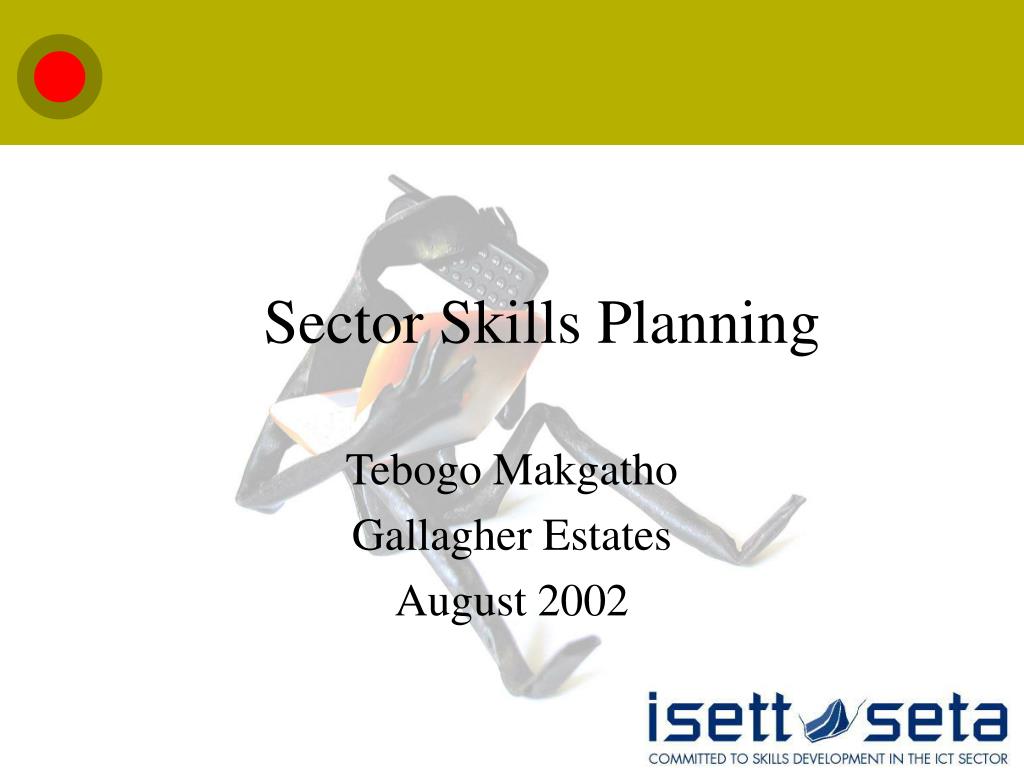 PPT - Sector Skills Planning PowerPoint Presentation, free download ...