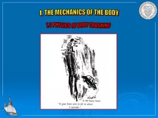1. THE MECHANICS OF THE BODY