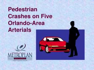 Pedestrian Crashes on Five Orlando-Area Arterials