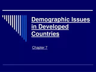 Demographic Issues in Developed Countries