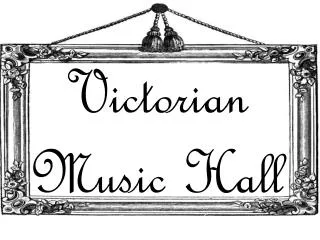 Victorian Music Hall
